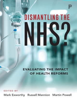Cover image: Dismantling the NHS? 9781447330233