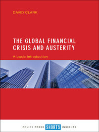 表紙画像: The global financial crisis and austerity 9781447330394