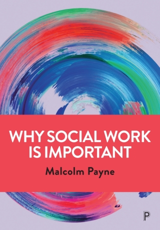 Imagen de portada: Why Social Work is Important 1st edition 9781447330790
