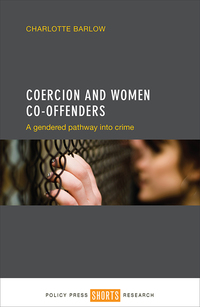 Imagen de portada: Coercion and women co-offenders 9781447330981