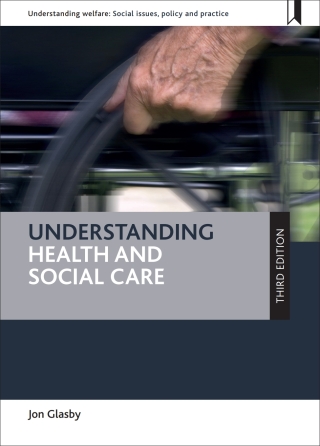 Cover image: Understanding Health and Social Care 3rd edition 9781447331209