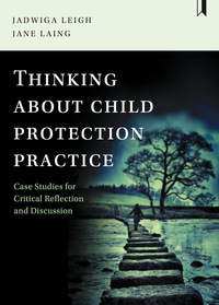 Omslagafbeelding: Thinking about Child Protection Practice 1st edition 9781447332794