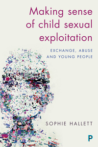 Cover image: Making Sense of Child Sexual Exploitation 1st edition 9781447333586