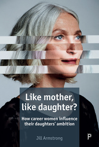 Cover image: Like Mother, Like Daughter? 1st edition 9781447334088
