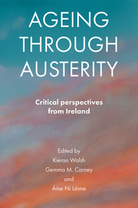 Cover image: Ageing through austerity 9781447316237