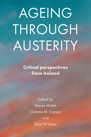 Cover image: Ageing through austerity 9781447316237