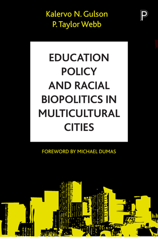 Cover image: Education Policy and Racial Biopolitics in Multicultural Cities 1st edition 9781447320074