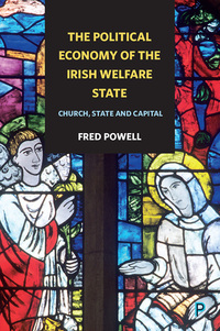 Omslagafbeelding: The Political Economy of the Irish Welfare State 1st edition 9781447332916