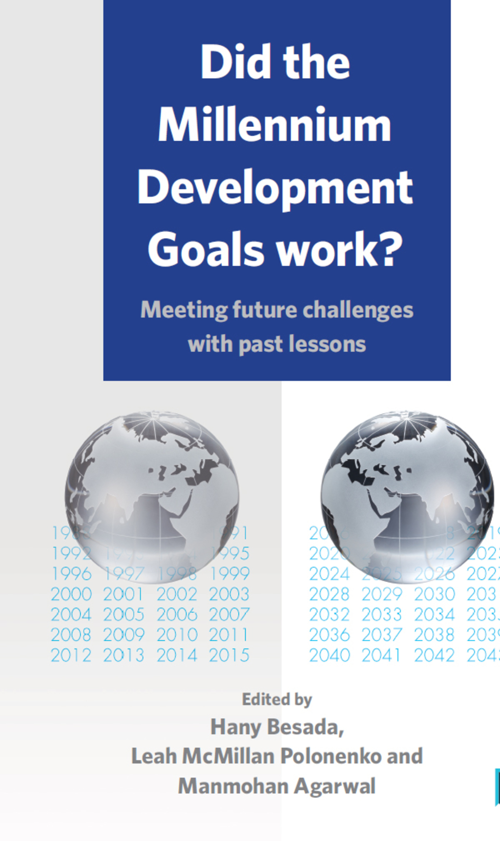 Did the Millennium Development Goals Work? Meeting Future Challenges with Past Lessons 1st Edition