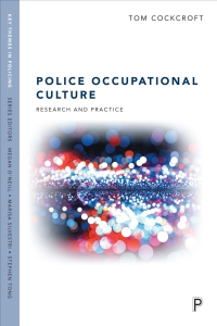 Imagen de portada: Police Occupational Culture 1st edition 9781447337041