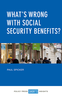 Cover image: What’s wrong with social security benefits? 1st edition 9781447337324
