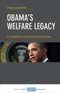 Imagen de portada: Obama’s Welfare Legacy 1st edition 9781447338338