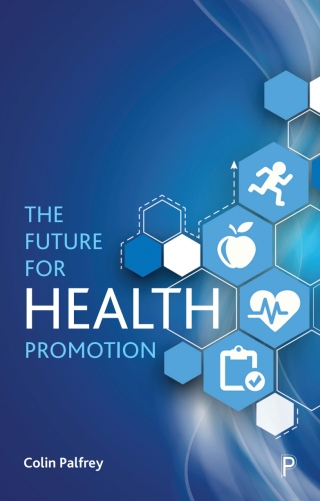 Cover image: The Future for Health Promotion 1st edition 9781447341239