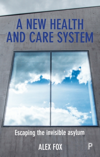Cover image: A New Health and Care System 1st edition 9781447341673