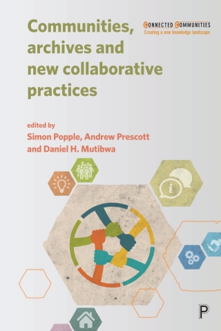 Cover image: Communities, Archives and New Collaborative Practices 1st edition 9781447341895