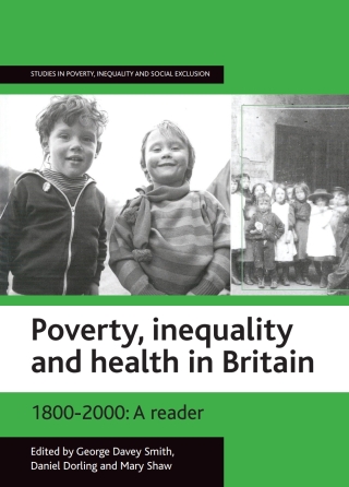 Cover image: Poverty, inequality and health in Britain: 1800-2000 1st edition 9781861343284