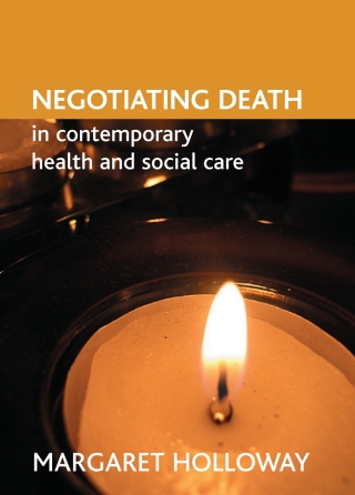 Cover image: Negotiating death in contemporary health and social care 1st edition 9781861347220