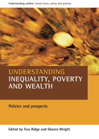 Cover image: Understanding inequality, poverty and wealth 1st edition 9781861349156