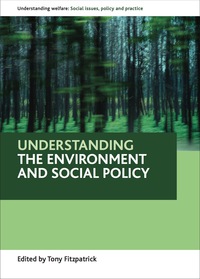 Imagen de portada: Understanding the environment and social policy 1st edition 9781847423801