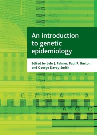 Cover image: An introduction to genetic epidemiology 1st edition 9781861348975