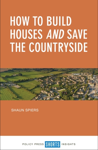Cover image: How to Build Houses and Save the Countryside 1st edition 9781447339991