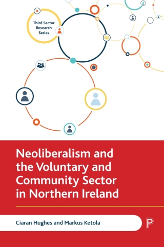 Cover image: Neoliberalism and the Voluntary and Community Sector in Northern Ireland 1st edition 9781447351184