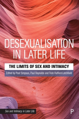 Cover image: Desexualisation in Later Life 1st edition 9781447355465