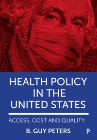 表紙画像: Health Policy in the United States 1st edition 9781447357759