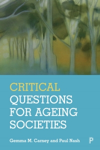 Cover image: Critical Questions for Ageing Societies 1st edition 9781447351573