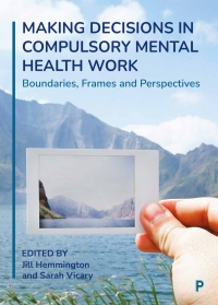 Titelbild: Making Decisions in Compulsory Mental Health Work 1st edition 9781447362883