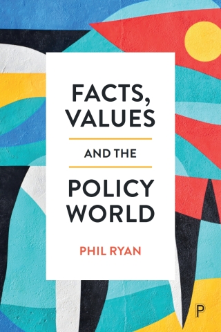 Cover image: Facts, Values and the Policy World 1st edition 9781447364542