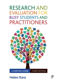 Cover image: Research and Evaluation for Busy Students and Practitioners 3rd edition 9781447366270