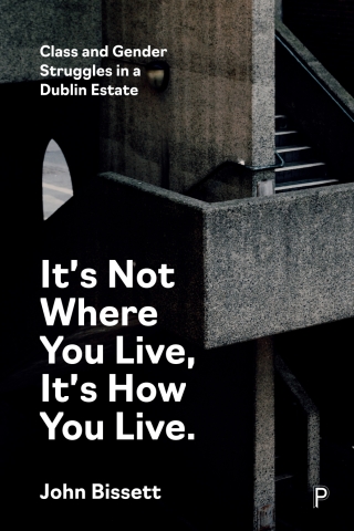 Cover image: It’s Not Where You Live, It's How You Live 1st edition 9781447368212