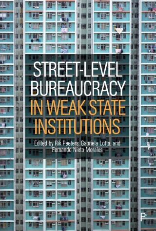 Cover image: Street-Level Bureaucracy in Weak State Institutions 1st edition 9781447368748