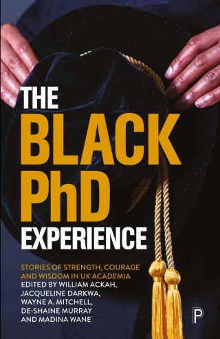 Imagen de portada: The Black PhD Experience 1st edition 9781447369974