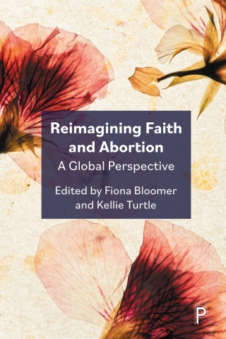 Cover image: Reimagining Faith and Abortion 1st edition 9781447370154