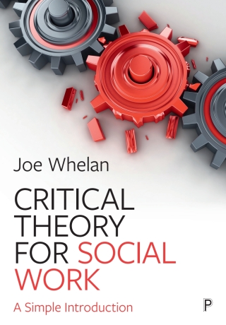 表紙画像: Critical Theory for Social Work 1st edition 9781447371687