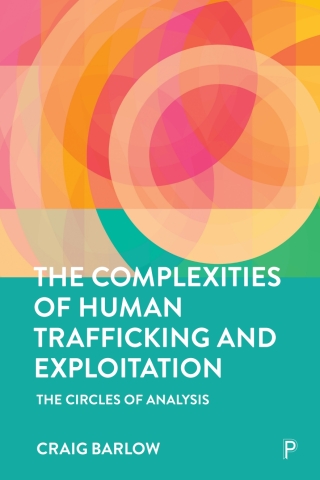 表紙画像: The Complexities of Human Trafficking and Exploitation 1st edition 9781447372462