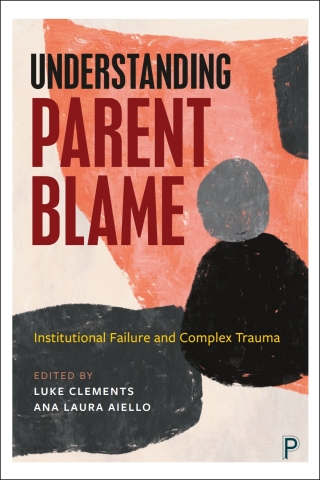 صورة الغلاف: Understanding Parent Blame 1st edition 9781447375227