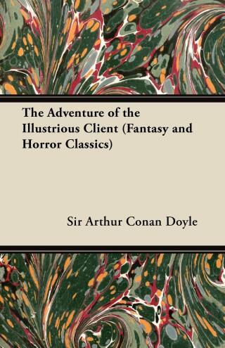 Imagen de portada: The Adventure of the Illustrious Client 9781447405443