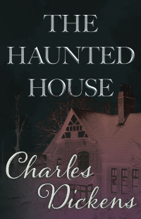 Imagen de portada: The Haunted House (Fantasy and Horror Classics) 9781447405603
