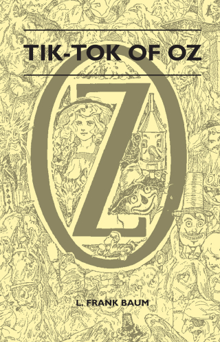 Cover image: Tik-Tok of Oz 9781446521960