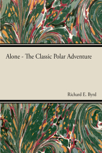 Cover image: Alone: The Classic Polar Adventure 9781447424109