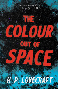 Cover image: The Colour Out of Space (Fantasy and Horror Classics) 9781447418337
