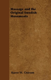 Titelbild: Massage and the Original Swedish Movements 9781447403371