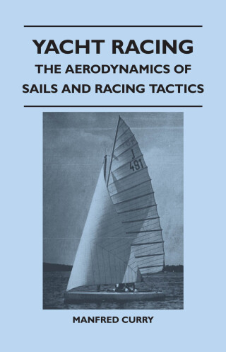 Immagine di copertina: Yacht Racing - The Aerodynamics of Sails and Racing Tactics 9781447411314