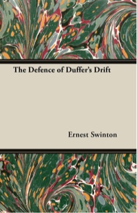 صورة الغلاف: The Defence of Duffer's Drift 9781447417644