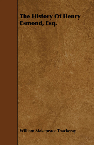 Cover image: The History of Henry Esmond, Esq. 9781444630312