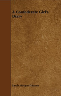Immagine di copertina: A Confederate Girl's Diary 9781444662078