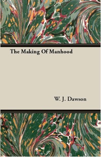 Imagen de portada: The Making of Manhood 9781446076620